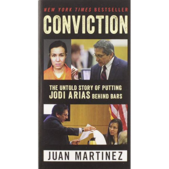 Pre-Owned Conviction: The Untold Story of Putting Jodi Arias Behind Bars (Mass Market Paperback) 0062444298 9780062444295