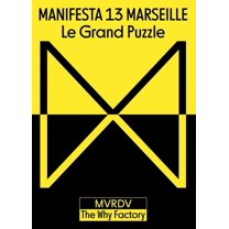 Manifesta 13 Marseille: Le Grand Puzzle, (Paperback)