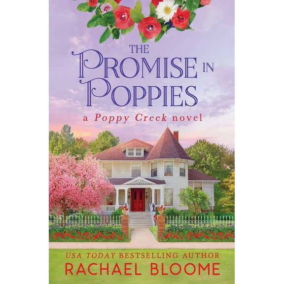 Poppy Creek The Promise in Poppies: A Poppy Creek Novel, Book 8, (Paperback)
