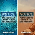 thumbnail image 6 of (2 Pack) Please Let Us Know If You Are Pregnant OSHA Notice Sign 10 Inch X 7 Inch Indoor / Outdoor Rust-Free Aluminum Metal Signs for Workplace, Workshop, and Construction Site, Made in, 6 of 8