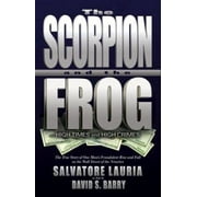 Pre-Owned The Scorpion and the Frog: High Times and High Crimes (Hardcover) 1893224260 9781893224261