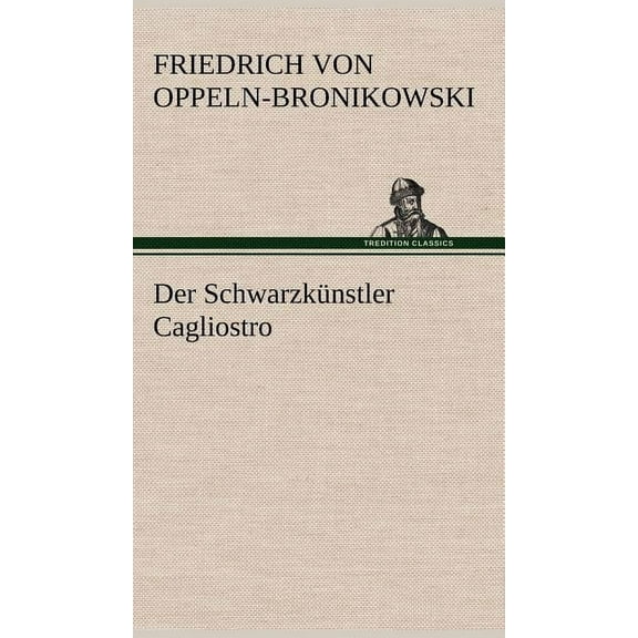 Der Schwarzkunstler Cagliostro (Hardcover)