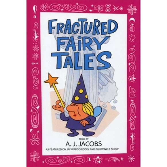 Pre-Owned Fractured Fairy Tales (Paperback 9780553373738) by A J Jacobs