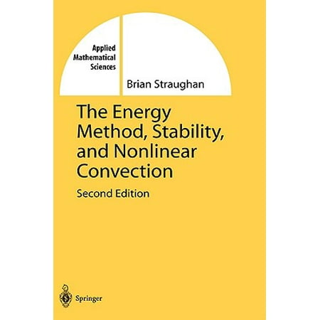 The Energy Method Stability And Nonlinear Convection