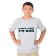 thumbnail image 4 of Course Im Right Im Bob Boys Kids T Shirt Tees Tops Teen Brisco Brands M, 4 of 6