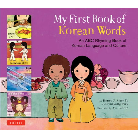 My First Book of Korean Words : An ABC Rhyming Book of Korean Language and