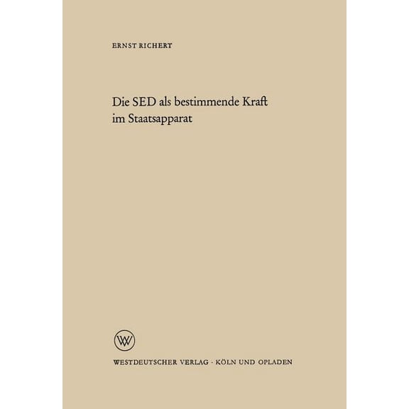Die sed ALS Bestimmende Kraft Im Staatsapparat, (Paperback)