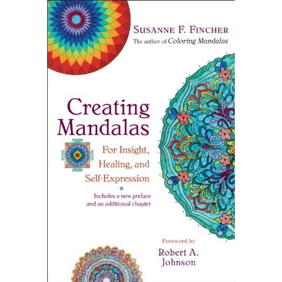 Creating Mandalas : For Insight, Healing, and Self-Expression 9781590308059 Used / Pre-owned