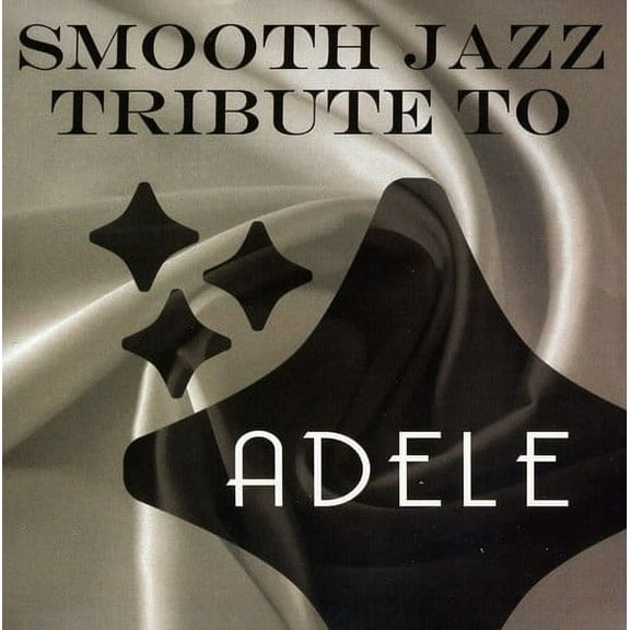 The Smooth Jazz All Stars - Smooth Jazz Tribute to Adele - Music & Performance - CD