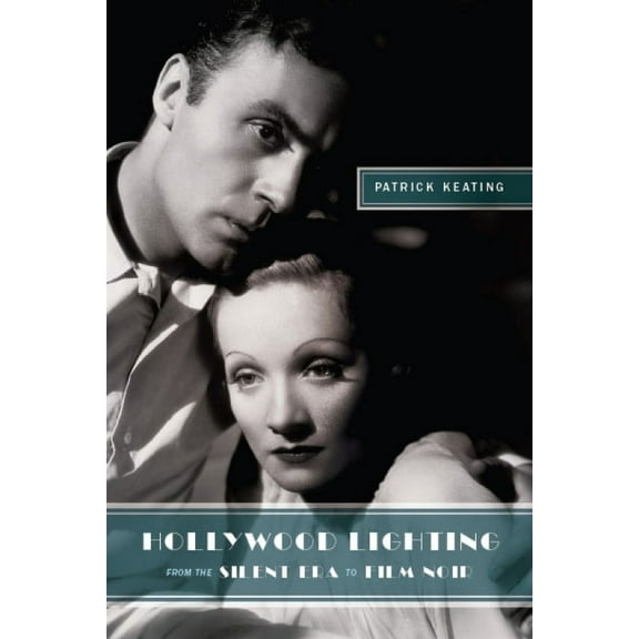 Film and Culture Hollywood Lighting from the Silent Era to Film Noir, (Hardcover)
