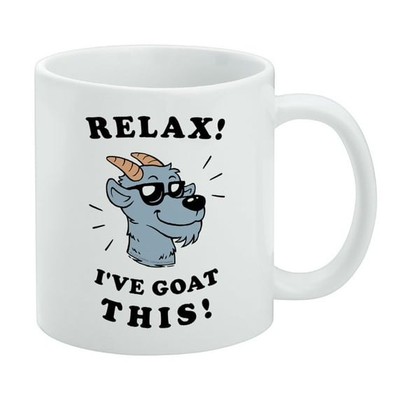 Relax I've Goat This Got Funny Humor White Mug
