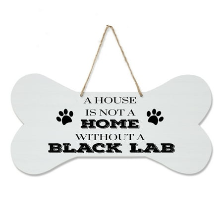 Black Lab Decor LifeSong Milestones Dog Lover's Bone Sign - A House Is Not A Home Without A Black Lab (White) ()