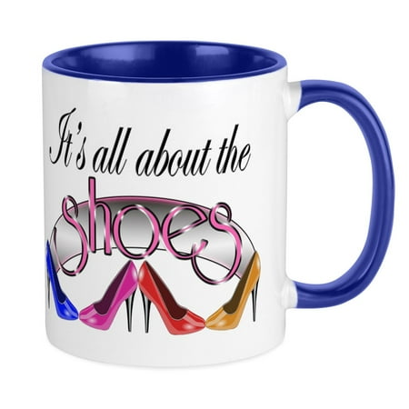 

CafePress - All About The Shoes Mug - Ceramic Coffee Tea Novelty Mug Cup 11 oz