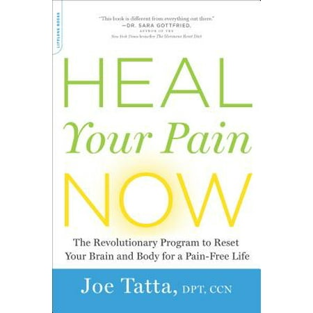 ISBN 9780738219226 product image for Heal Your Pain Now : The Revolutionary Program to Reset Your Brain and Body for  | upcitemdb.com