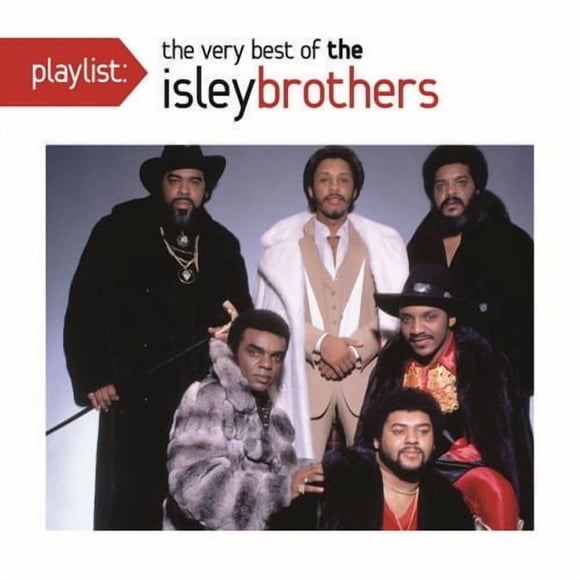 The Isley Brothers - Playlist: The Very Best Of The Isley Brothers