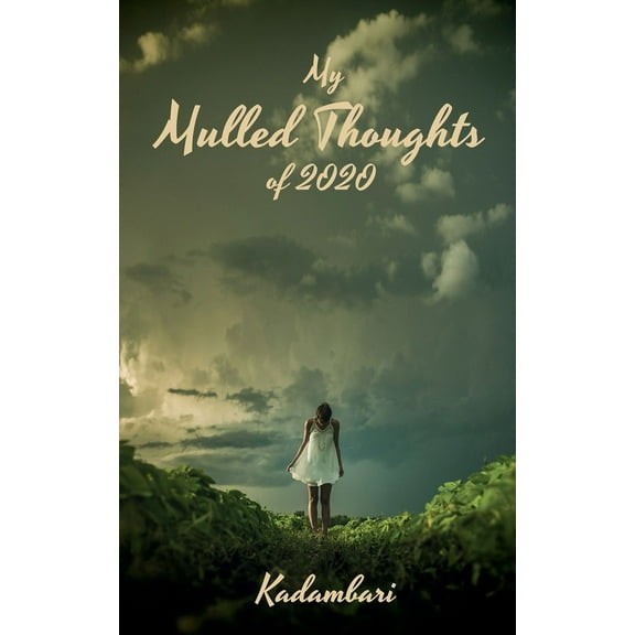 My Mulled Thoughts Of 2020, (Paperback)