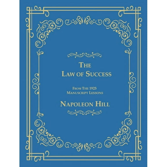 The Law of Success From The 1925 Manuscript Lessons, (Paperback)