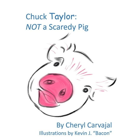 - Chuck Taylor: Not a Scaredy Pig - eBook