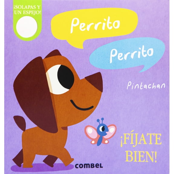 ¡Fíjate Bien! Perrito, Perrito, (Board Book)