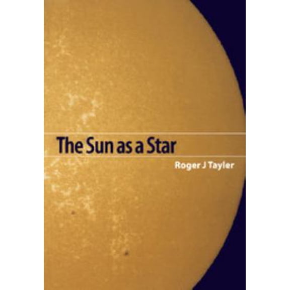 Pre-Owned The Sun as a Star (Paperback) 052146837X 9780521468374