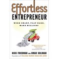 thumbnail image 3 of Effortless Entrepreneur: Travailler Intelligent, Jouer Dur, Faire des Millions, 3 of 3