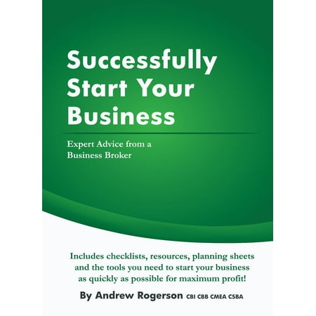 Successfully Start Your Business - eBook (Best Small Business Franchises To Start)