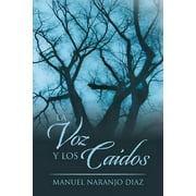 La Voz Y Los Cados (Paperback)
