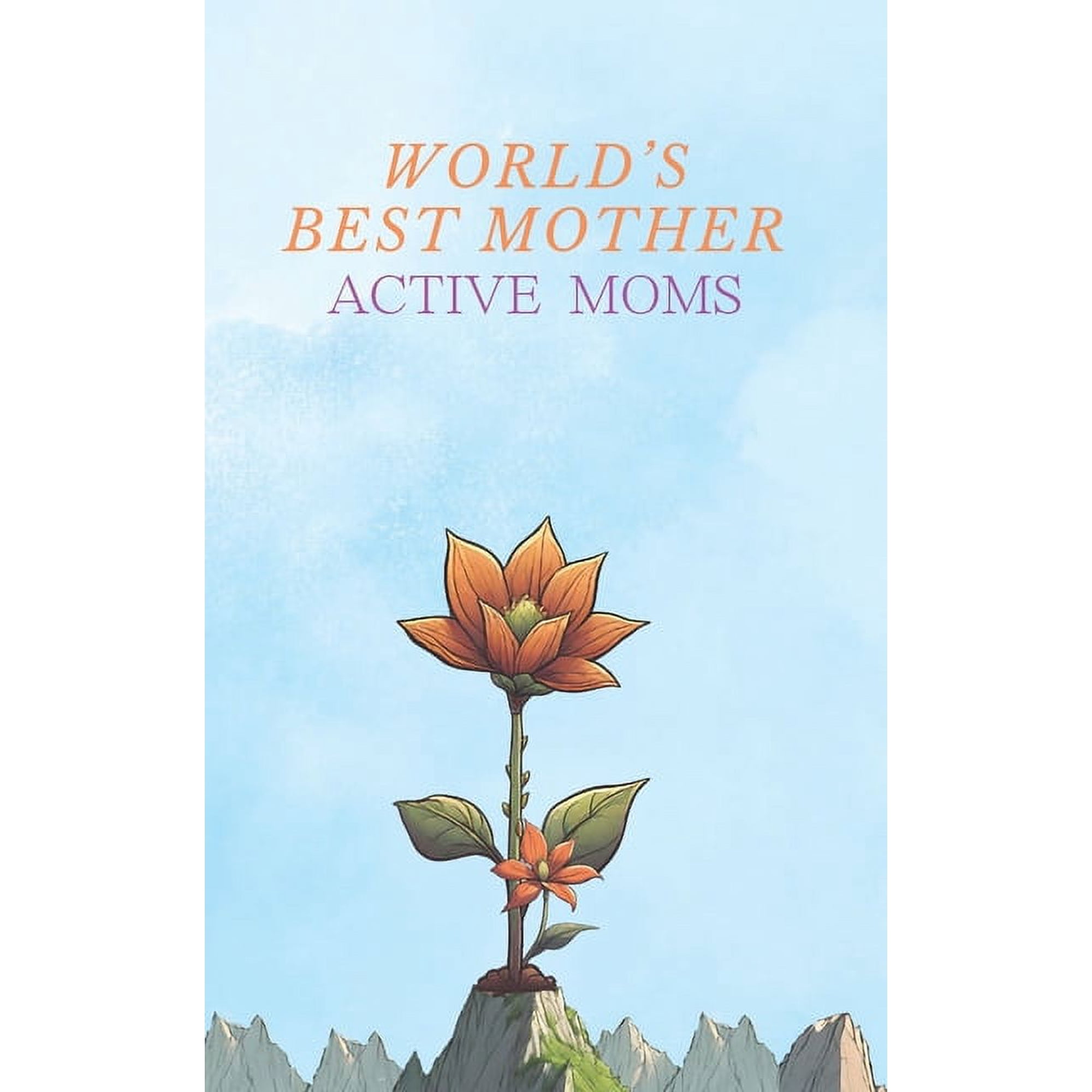 World's Best Mother World's Best Mother: Active Moms Easy Safe Prenatal Exercises Guide Staying Fit and Manage Pain During Pregnancy Strong , (Paperback)