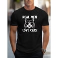 thumbnail image 1 of Camiseta creativa con estampado gráfico "Real Man Love Cats" para hombre, informal, de manga corta y cuello redondo, para verano y exteriores., 1 of 6