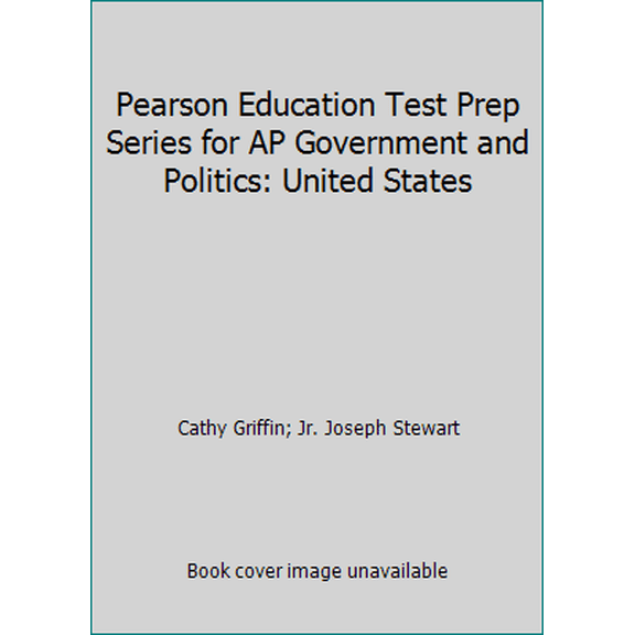 Pre-Owned Pearson Education Test Prep Series for AP Government and Politics: United States (Paperback) 0134036263 9780134036267