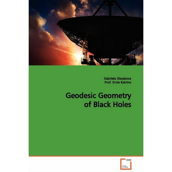 Geodesic Geometry of Black Holes (Paperback)