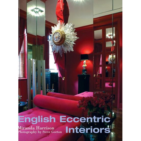 Interior Angles English Eccentric Interiors, Book 25, (Hardcover)