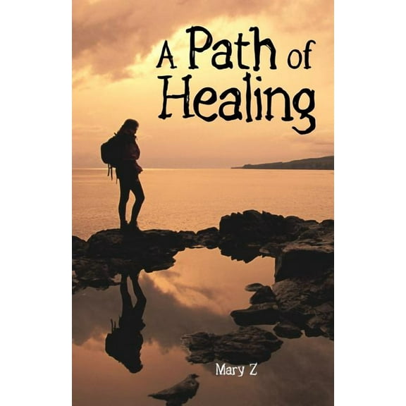 A Path of Healing (Paperback)