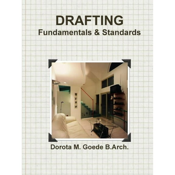 Drafting Fundamentals & Standards, (Paperback)