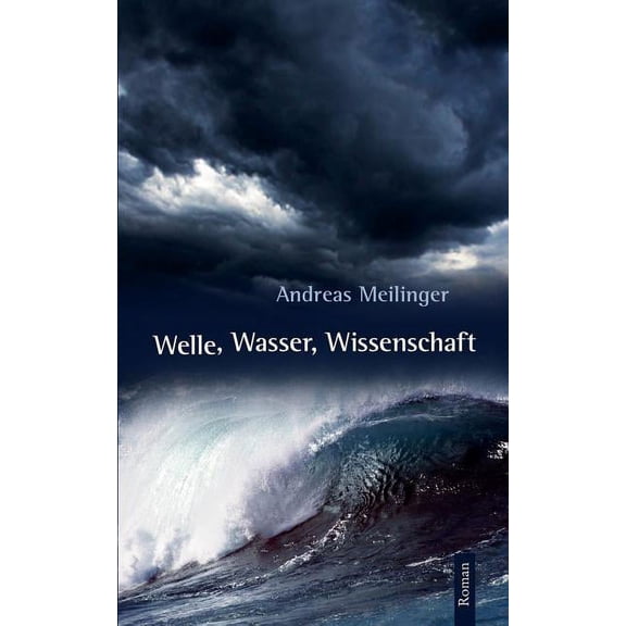 Welle, Wasser, Wissenschaft, (Paperback)