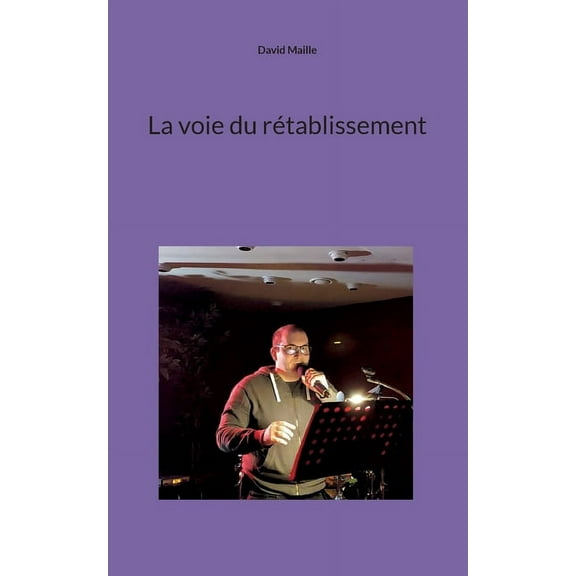La voie du rÃ©tablissement, (Paperback)