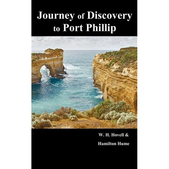 Journey of Discovery to Port Phillip, (Hardcover)