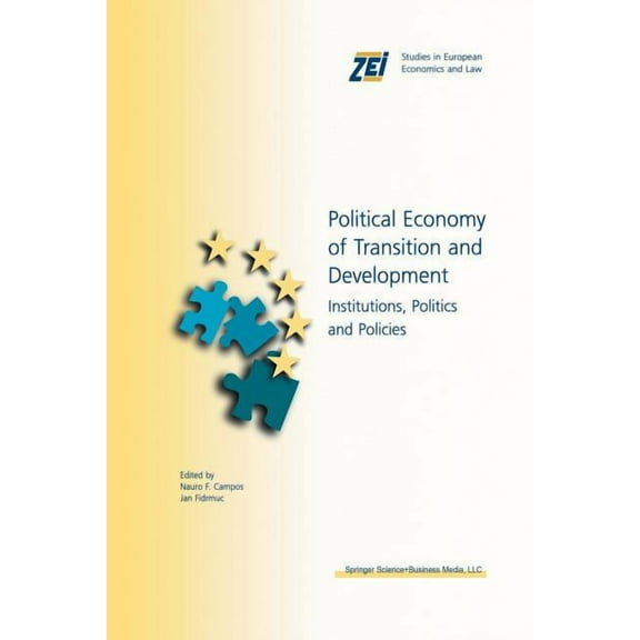 ZEI Studies in European Economics and La Political Economy of Transition and Development: Institutions, Politics and Policies, Book 5, (Paperback)