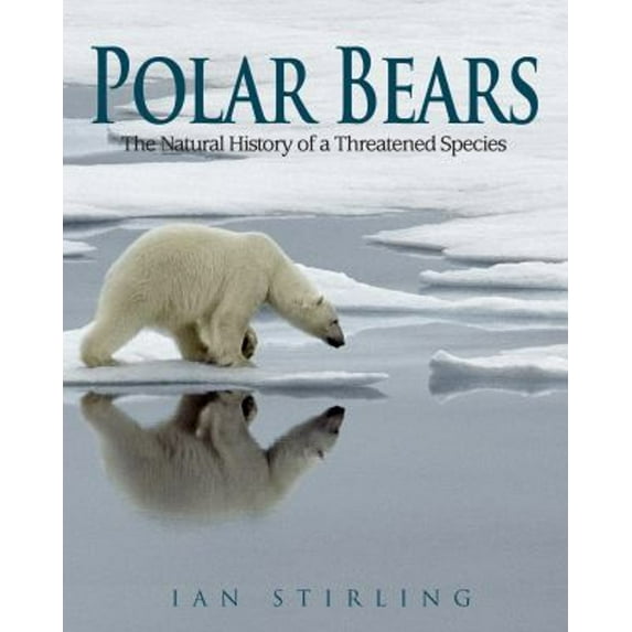 Pre-Owned Polar Bears: The Natural History of a Threatened Species (Paperback) 1554551552 9781554551552