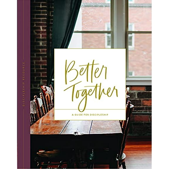 Pre-Owned Better Together: A Guide for Discipleship, 9781950185993, 1950185990, Paperback,