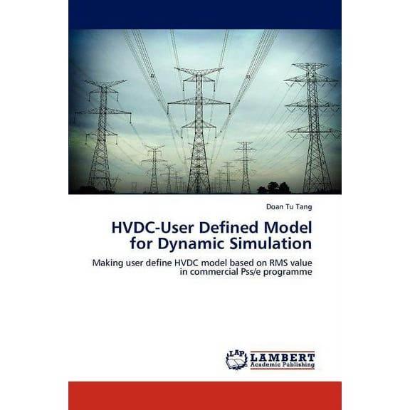 HVDC-User Defined Model for Dynamic Simulation (Paperback)