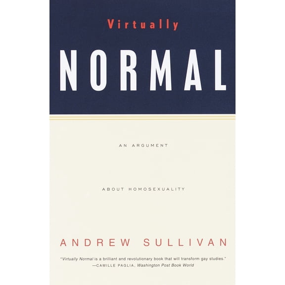 Pre-Owned Virtually Normal: An Argument about Homosexuality (Paperback) 0679746145 9780679746140