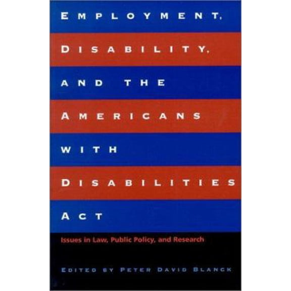 Pre-Owned Employment, Disability, and the Americans with Disabilities Act : Issues in Law, Public Policy, and Research (Paperback)