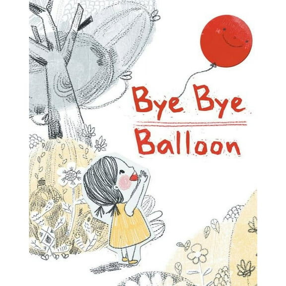Bye Bye Balloon, (Paperback)