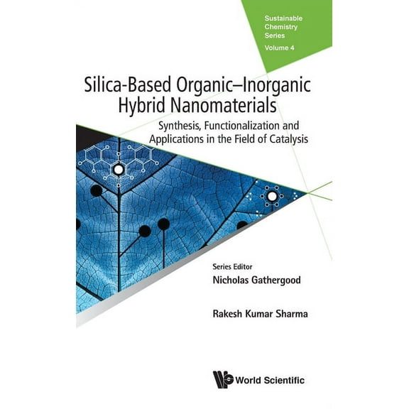 Sustainable Chemistry Silica-Based Organic-Inorganic Hybrid Nanomaterials, Book 4, (Hardcover)