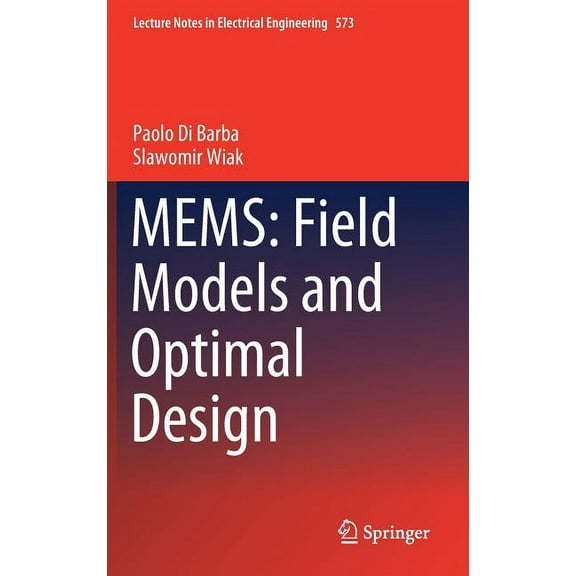 Lecture Notes in Electrical Engineering Mems: Field Models and Optimal Design, Book 573, (Hardcover)