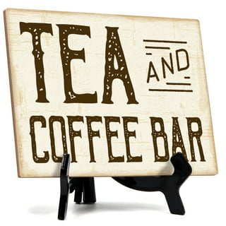 Coffee and Tea bar Sign