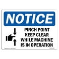 thumbnail image 1 of SignMission OS-NS-A-1824-L-17292 18 x 24 in. OSHA Notice Sign - Pinch Point Keep Clear While, 1 of 1