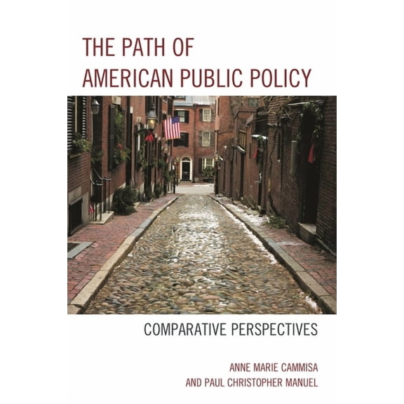 The Path of American Public Policy : Comparative Perspectives (Paperback)