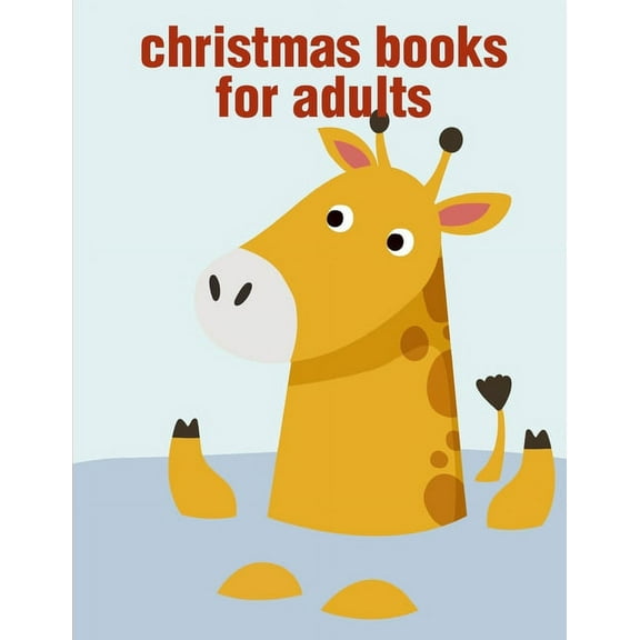 Smart Kids: Christmas Books For Adults: coloring book for adults stress relieving designs (Paperback)